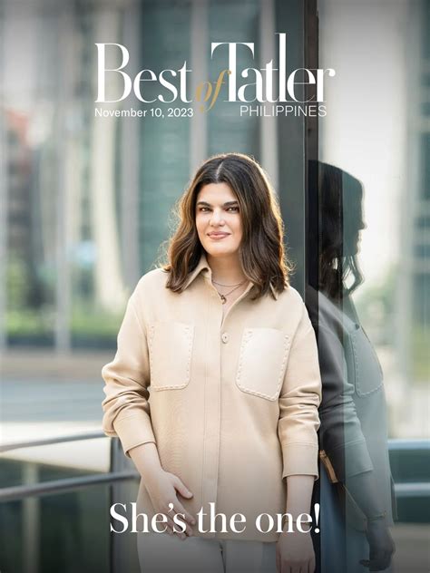 Best of Tatler Philippines: Mariana Zobel de Ayala takes the helm .